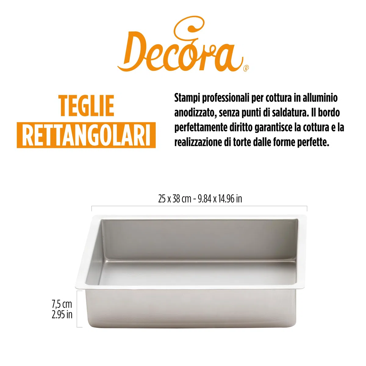 DECORA, 0062602 Teglia Professionale Rettangolare 25 X 38 X 7,5 cm, In Alluminio Anodizzato, Senza Punti di Saldatura, Design Professionale