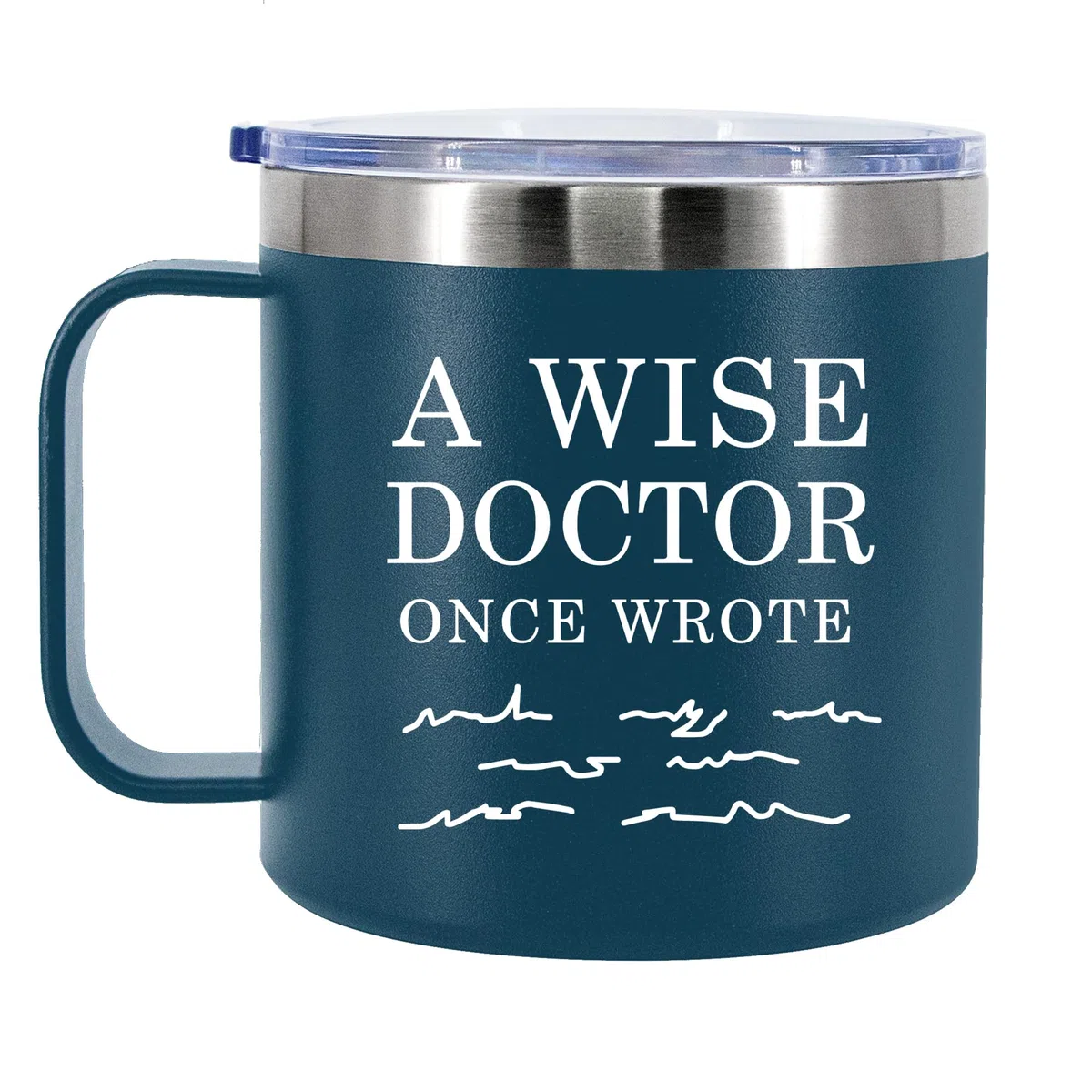 Tazza da caffè isolata con manico e coperchio, con scritta "A Wise Doctor Once Wrote", con manico e coperchio, idea regalo per dottori, studenti di medicina, dottore, marito, moglie, papà, mamma, in
